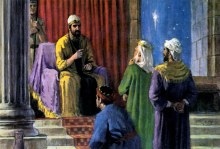 Wise Men ask Herod about the Newborn King